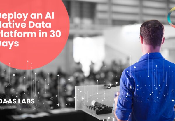 Deploy an AI Native Data Platform in 30 Days